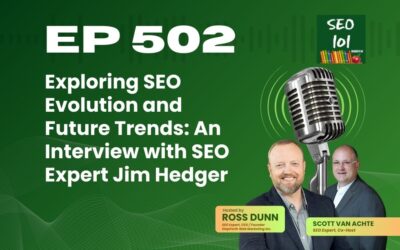 SEO 101 Episode 502 – Exploring SEO Evolution and Future Trends: An Interview with SEO Expert Jim Hedger